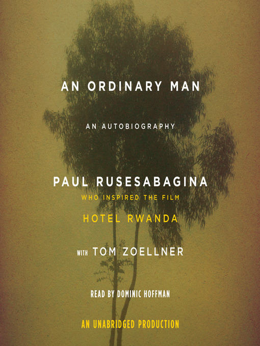 Title details for An Ordinary Man by Paul Rusesabagina - Available
